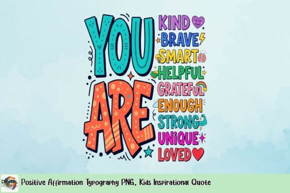 Download Positive Affirmation Typography PNG, Kids Inspirational Quote - Kids Collection